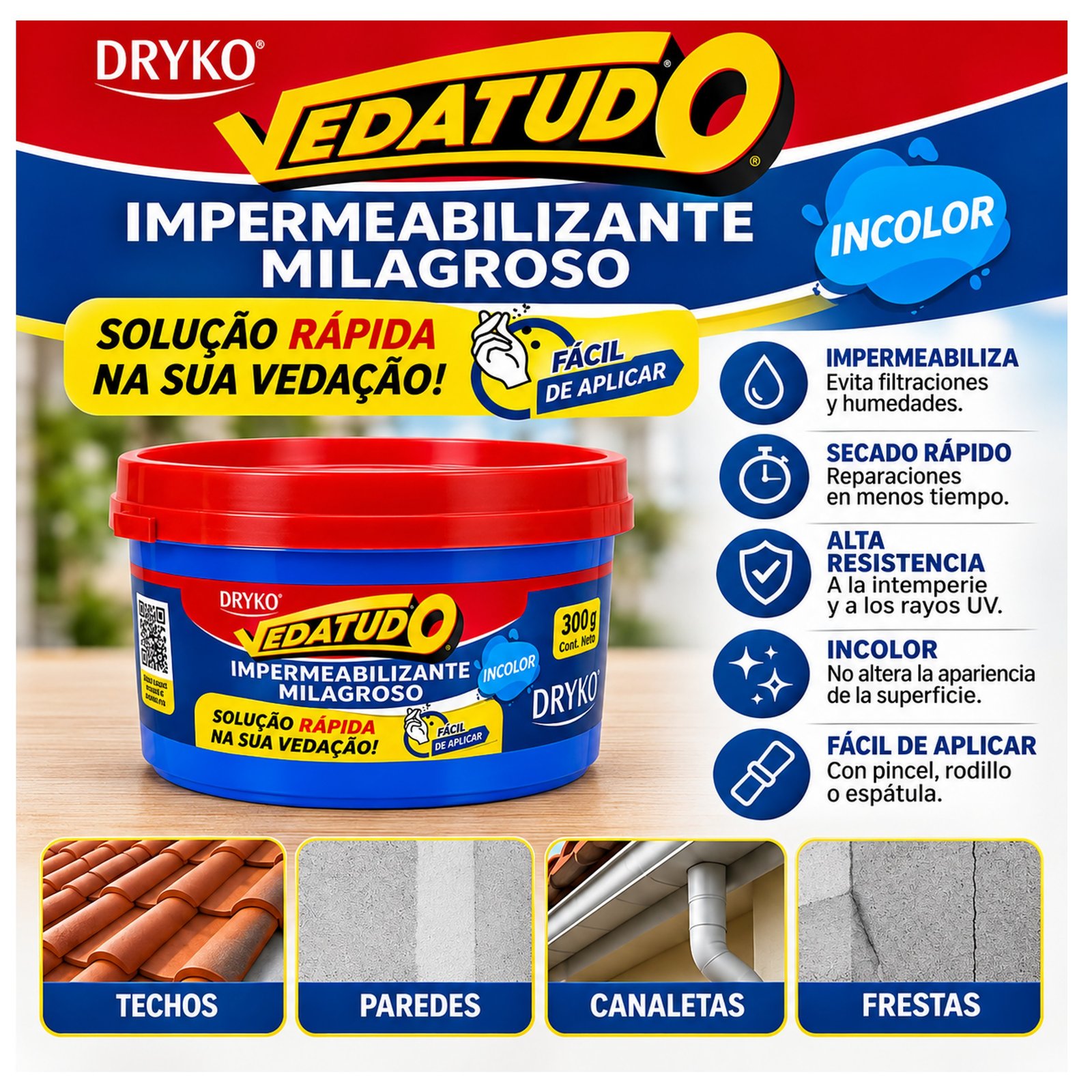 Impermeabilizante Milagroso Vedatudo 300 gramos – Dryko